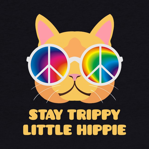 Stay Trippy Little Hippie Cat by sqwear